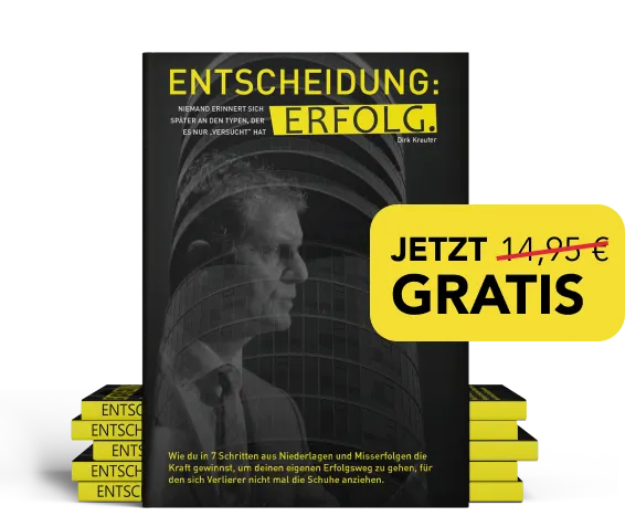 Buch „Entscheidung: Erfolg“ (Dirk Kreuter) Erfahrung & Test
